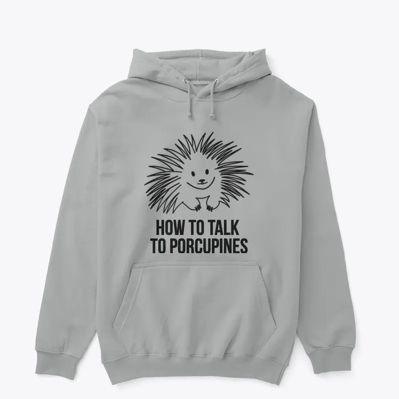 Porcupine hooded sweatshirt